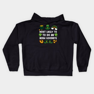 Most Likely To Do An Irish bye ny St Patricks Day Kids Hoodie